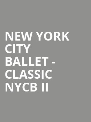 New York City Ballet - Classic NYCB II Poster