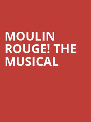 Moulin Rouge The Musical, Al Hirschfeld Theater, New York