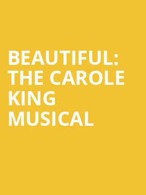Beautiful The Carole King Musical, White Plains Performing Arts Center, New York
