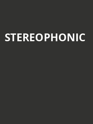 Stereophonic Poster