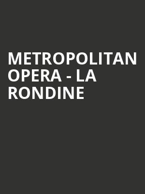 Metropolitan Opera - La Rondine Poster