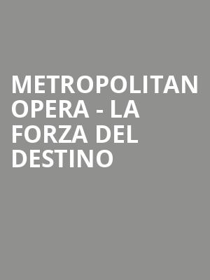 Metropolitan Opera - La Forza del Destino Poster