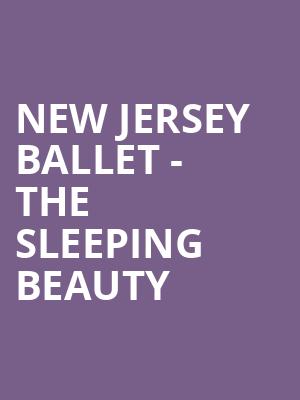 New Jersey Ballet - The Sleeping Beauty Poster
