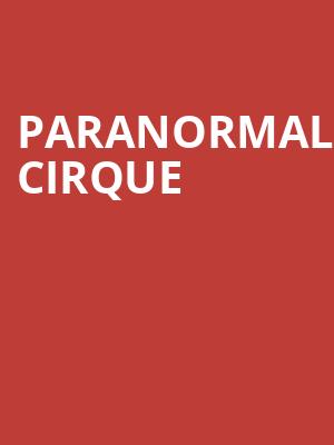 Paranormal Cirque, Rockaway Townsquare, New York
