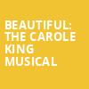 Beautiful The Carole King Musical, White Plains Performing Arts Center, New York