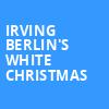 Irving Berlins White Christmas, Paper Mill Playhouse, New York