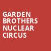 Garden Brothers Nuclear Circus, Rockaway Townsquare, New York