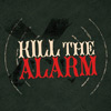 Kill The Alarm