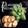 Platanos & Collard Greens
