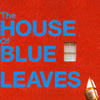 The House of Blue Leaves at the Walter Kerr Theater, New York
