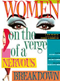 Women on the Verge of a Nervous Breakdown