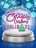 Cirque Dreams: Holidaze Tickets