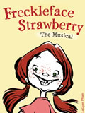 Freckleface Strawberry - The Musical