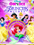 Disney On Ice: Princess Wishes