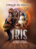Cirque Du Soleil - Iris Tickets