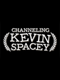 Channeling Kevin Spacey Tickets
