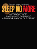 Sleep No More Tickets