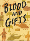 Blood and Gifts