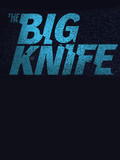 The Big Knife Tickets