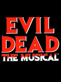 Evil Dead The Musical Tickets
