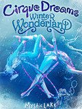 Cirque Dreams: Winter Wonderland Tickets