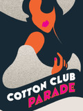 Cotton Club Parade Tickets