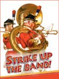 Strike Up the Band Tickets