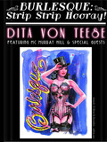 Dita Von Teeses Burlesque: Strip Strip Hooray Tickets
