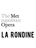 Metropolitan Opera: La Rondine Tickets