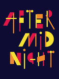After Midnight at the , New York After Midnight at the , New York