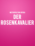 Metropolitan Opera: Der Rosenkavalier at the , New York Metropolitan Opera: Der Rosenkavalier at the , New York