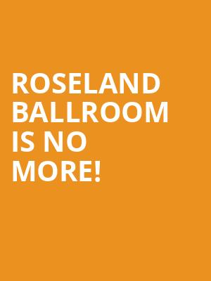 Roseland Ballroom is no more