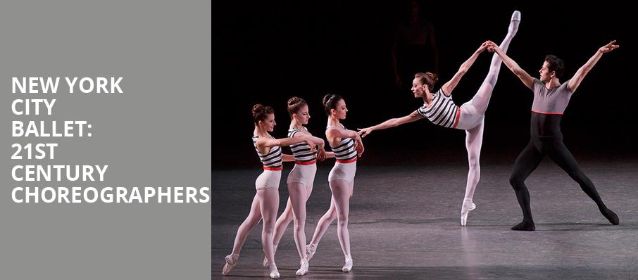 New York City Ballet 21st Century Choreographers, David H Koch Theater, New York