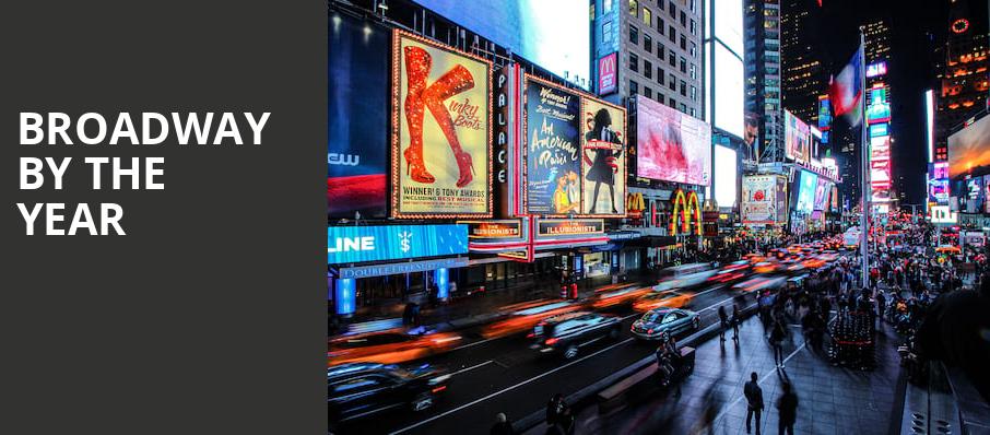 Broadway by the Year, Town Hall Theater, New York