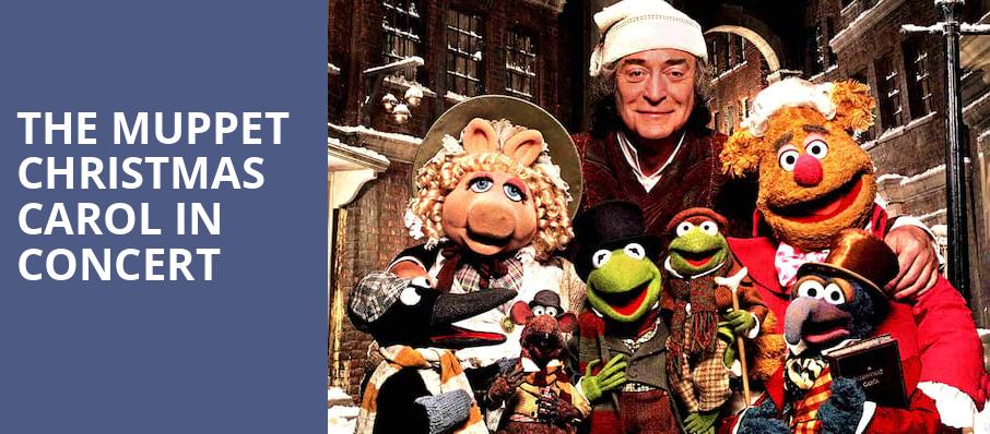 The Muppet Christmas Carol in Concert, Hackensack Meridian Health Theatre, New York