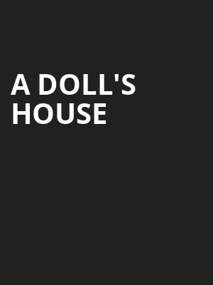 A Dolls House, Hudson Theatre, New York