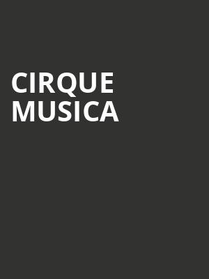 Cirque Musica, Bergen Performing Arts Center, New York