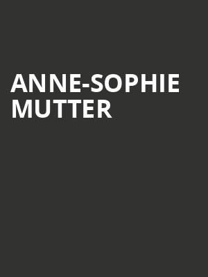 Anne Sophie Mutter, Isaac Stern Auditorium, New York