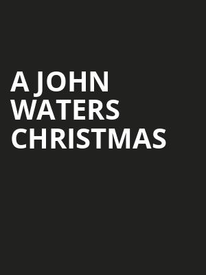 A John Waters Christmas, New York City Winery, New York