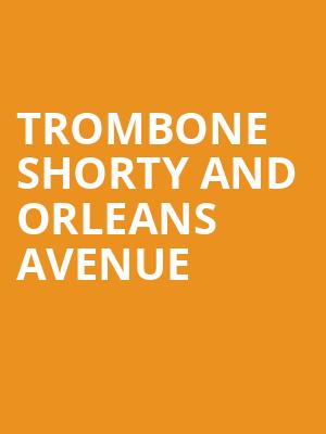 Trombone Shorty And Orleans Avenue, Hackensack Meridian Health Theatre, New York