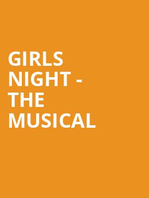 Girls Night the Musical, Hackensack Meridian Health Theatre, New York