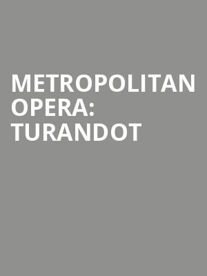 Metropolitan Opera Turandot, Metropolitan Opera House, New York