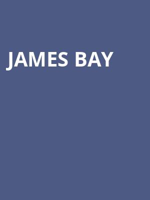 James Bay, Irving Plaza, New York
