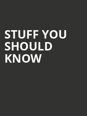 Stuff You Should Know, Town Hall Theater, New York