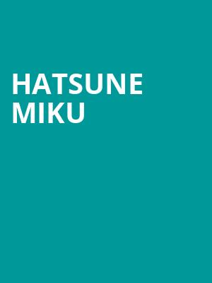 Hatsune Miku, Prudential Center, New York