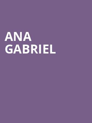 Ana Gabriel, Prudential Center, New York