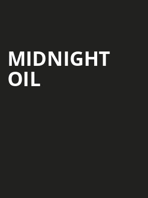 Midnight Oil Poster