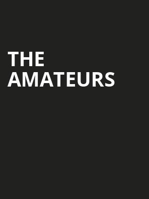 The Amateurs Poster