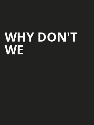 Why Don't We Poster