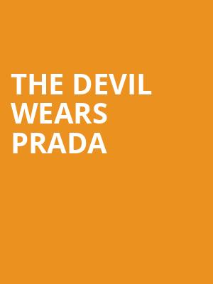 The Devil Wears Prada, Palladium Times Square, New York